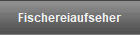 Fischereiaufseher