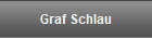 Graf Schlau